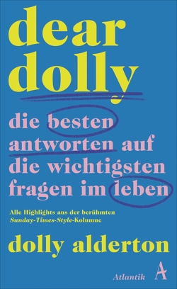 Dear Dolly. Die besten Antworten auf die wichtigsten Fragen im Leben von Alderton,  Dolly, Bonné,  Eva