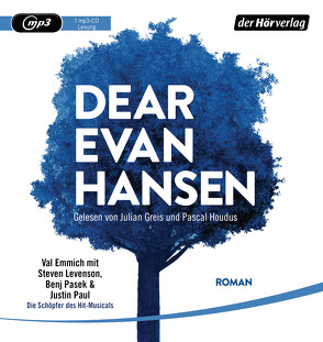 Dear Evan Hansen von Emmich,  Val, Frischer,  Catrin, Greis,  Julian, Houdus,  Pascal, Levenson,  Steven, Pasek,  Benj, Paul,  Justin