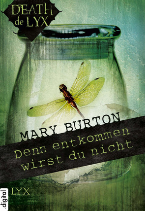 Death de LYX – Denn entkommen wirst du nicht von Burton,  Mary, Herbert,  Marion