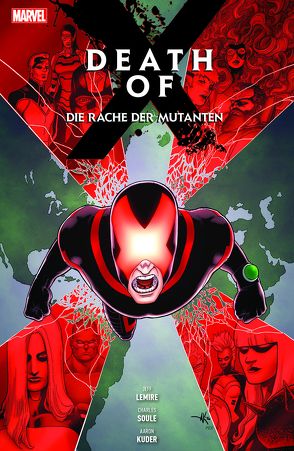 Death of X: Die Rache der Mutanten von Garron,  Javier, Kuder,  Aaron, Lemire,  Jeff, Petz,  Jürgen, Soule,  Charles