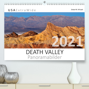 DEATH VALLEY Panoramabilder (Premium, hochwertiger DIN A2 Wandkalender 2021, Kunstdruck in Hochglanz) von Wilczek,  Dieter-M.