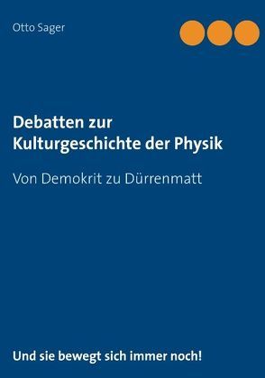 Debatten zur Kulturgeschichte der Physik von Sager,  Otto
