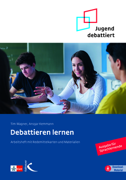 Debattieren lernen von Kemmann,  Ansgar, Wagner,  Tim