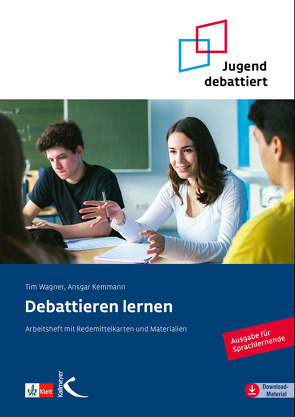 Debattieren lernen von Kemmann,  Ansgar, Wagner,  Tim