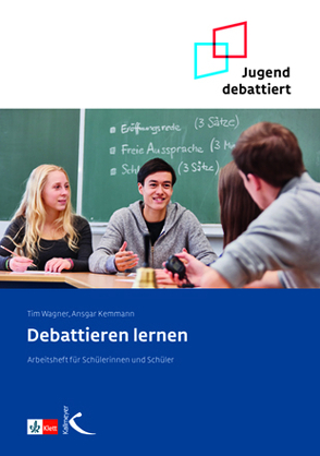 Debattieren lernen von Kemmann,  Ansgar, Wagner,  Tim