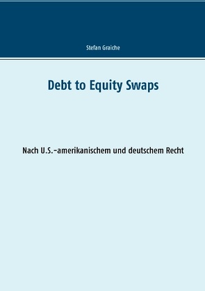 Debt to Equity Swaps von Graiche,  Stefan