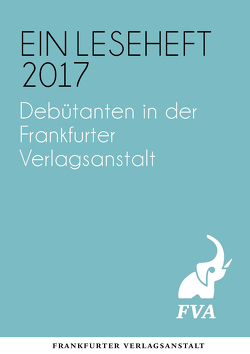 Debütanten in der Frankfurter Verlagsanstalt