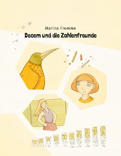 Decem und die Zahlenfreunde von Fromme,  Marina