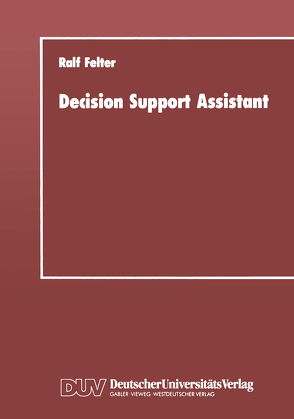 Decision Support Assistant von Felter,  Ralf