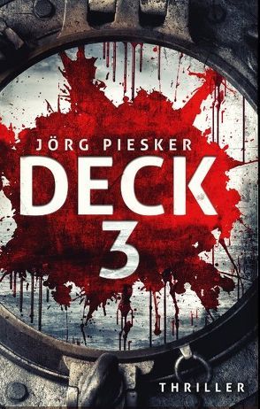 Deck 3 von Piesker,  Jörg