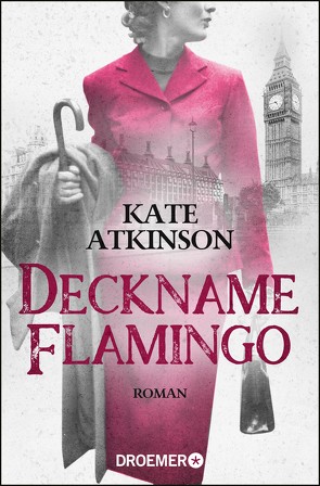 Deckname Flamingo von Atkinson,  Kate, Grube,  Anette