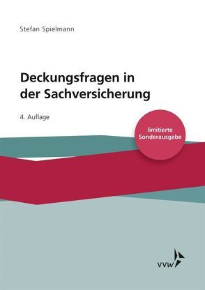 Deckungsfragen in der Sachversicherung von Spielmann,  Stefan