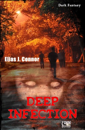 Deep Infection von Connor,  Elias J.