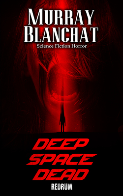 Deep Space Dead von Blanchat,  Murray