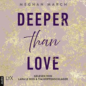 Deeper than Love von Bon,  Lara Le, Klüver Anika, Koppenschläger,  Tim, March,  Meghan