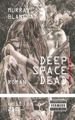 Deep!Space!Dead! von Blanchat,  Murray