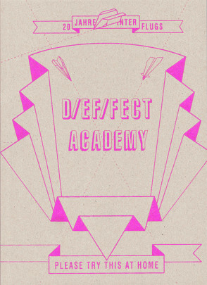 D/ef/fect Academy von Hennig,  Naomi