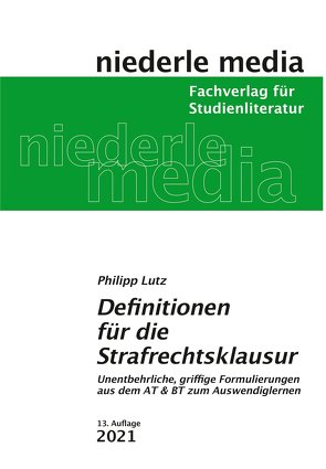 Definitionen für die Strafrechtsklausur – 2023 von Lutz,  Philipp