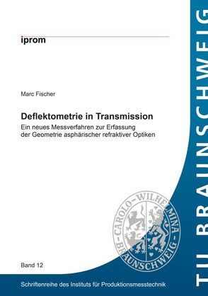 Deflektometrie in Transmission von Fischer,  Marc