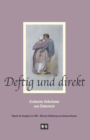 Deftig und direkt von Brunner,  Andreas