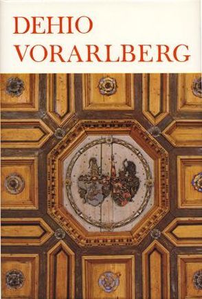 DEHIO-Handbuch / Vorarlberg von Bundesdenkmalamt Wien