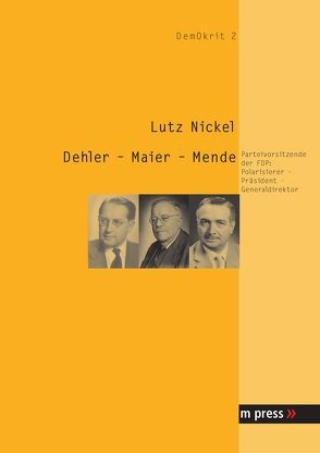 Dehler – Maier – Mende von Nickel,  Lutz