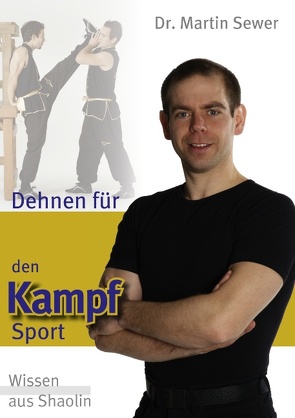 Dehnen für den Kampfsport von Sewer,  Martin