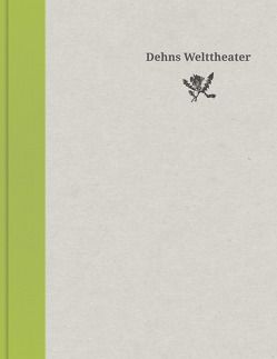 Dehns Welttheater von Dehn,  Birgit