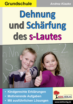 Dehnung und Schärfung des s-Lautes von Klauke,  Andrea