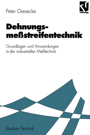 Dehnungsmeßstreifentechnik von Giesecke,  Peter