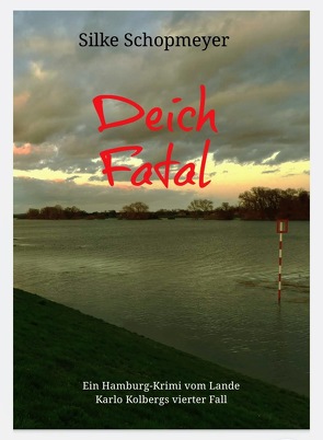 Deich Fatal von Schopmeyer,  Silke