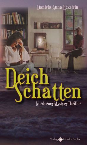 DeichSchatten von Eckstein,  Daniela A