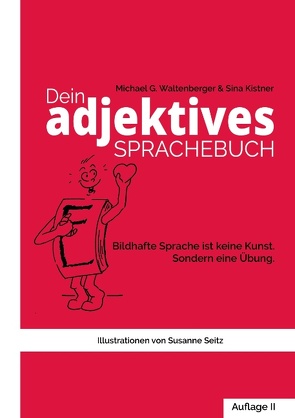 Dein adjektives Sprachebuch von Kistner,  Sina, Waltenberger,  Michael G.