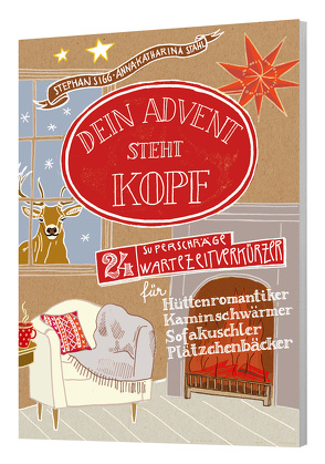 Dein Advent steht Kopf 5 von Sigg,  Stephan, Stahl,  Anna-Katharina