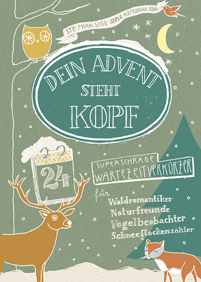 Dein Advent steht Kopf von Sigg,  Stephan, Stahl,  Anna-Katharina