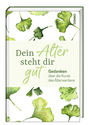 Dein Alter steht dir gut