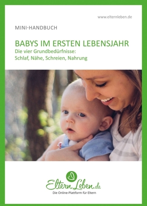 Dein Baby im ersten Lebensjahr – Handbuch von .,  ElternLeben.de