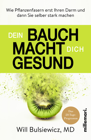 Dein Bauch macht dich gesund von Bulsiewicz,  MD,  Will