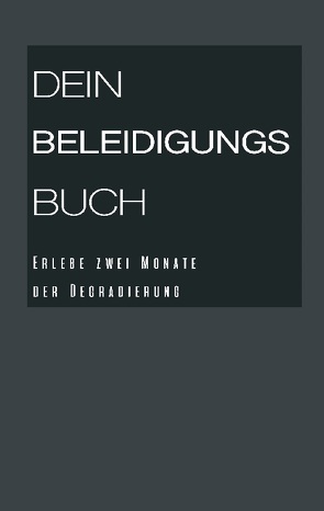 Dein Beleidigungsbuch von Sabina,  Herrin