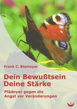 Dein Bewußtsein – Deine Stärke von Blomeyer,  Frank C.