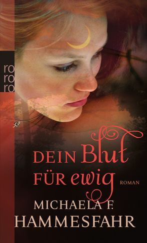 Dein Blut für ewig von Hammesfahr,  Michaela F.