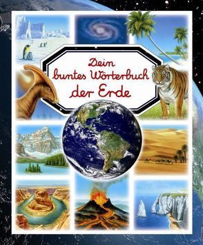 Dein buntes Wörterbuch der Erde von Beaumont,  Emilie