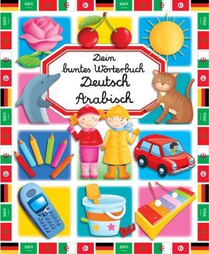 Dein buntes Wörterbuch: Deutsch-Arabisch