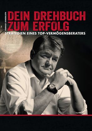 „Dein Drehbuch zum Erfolg“ von Jungbluth,  Harald