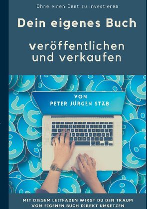 Dein eigenes Buch von Stäb,  Peter Jürgen