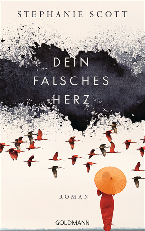 Dein falsches Herz von Scott,  Stephanie, Stegers,  Thomas