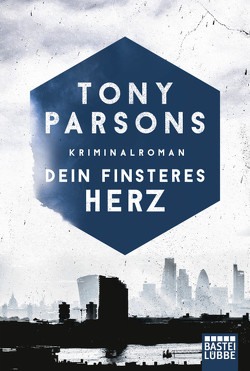 Dein finsteres Herz von Parsons,  Tony