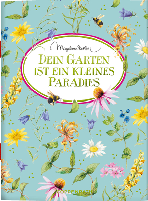 Dein Garten ist ein kleines Paradies von Bastin,  Marjolein