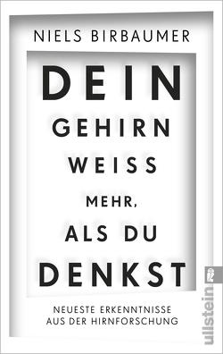 Dein Gehirn weiß mehr, als du denkst von Birbaumer,  Niels, Zittlau,  Jörg