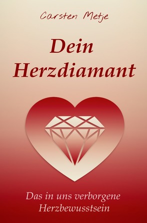 Dein Herzdiamant von Metje,  Carsten